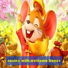 casino with welcome bonus