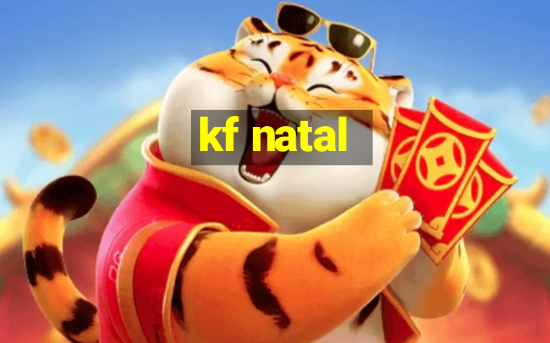 kf natal