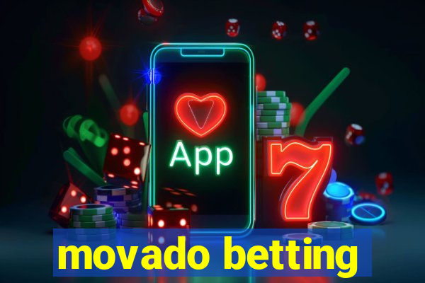 movado betting