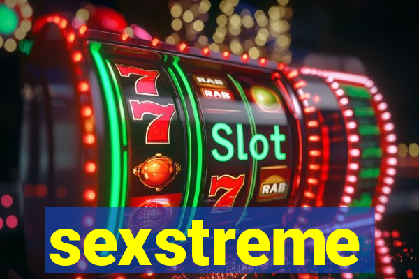 sexstreme