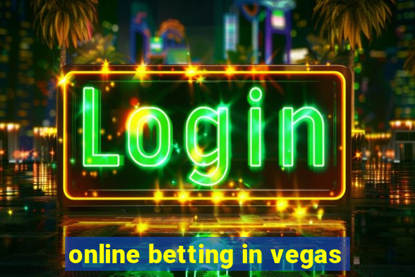 online betting in vegas