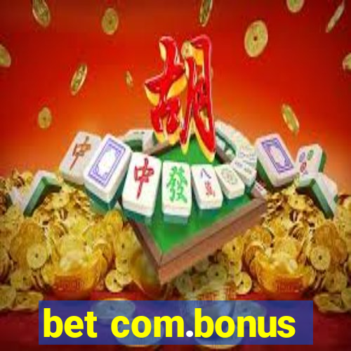 bet com.bonus