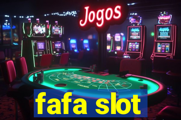 fafa slot