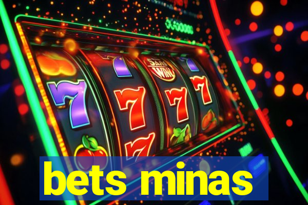 bets minas