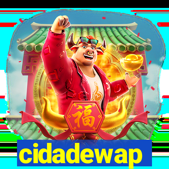 cidadewap