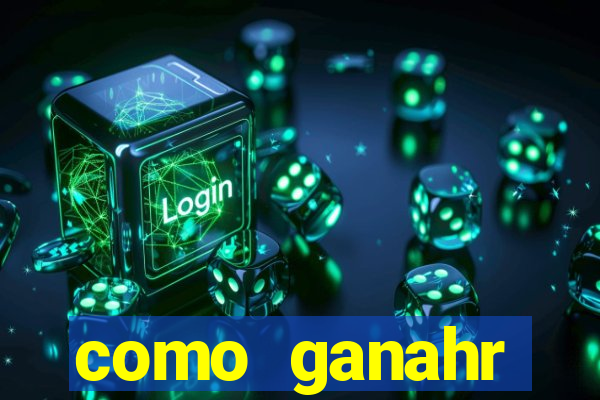 como ganahr dinheiro jogando