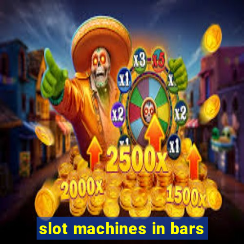 slot machines in bars