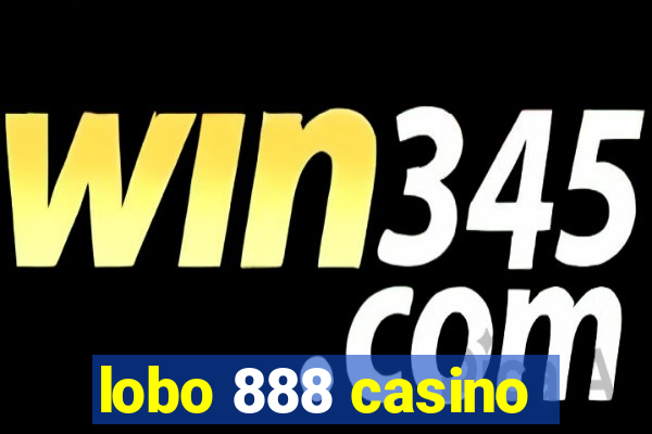 lobo 888 casino