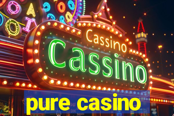 pure casino