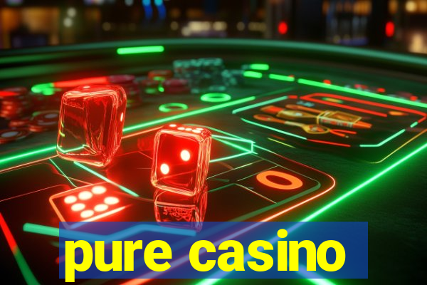 pure casino