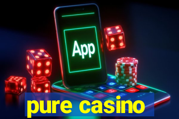 pure casino