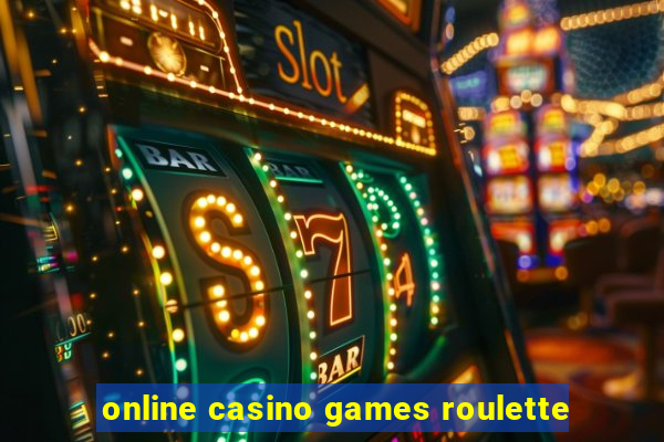 online casino games roulette