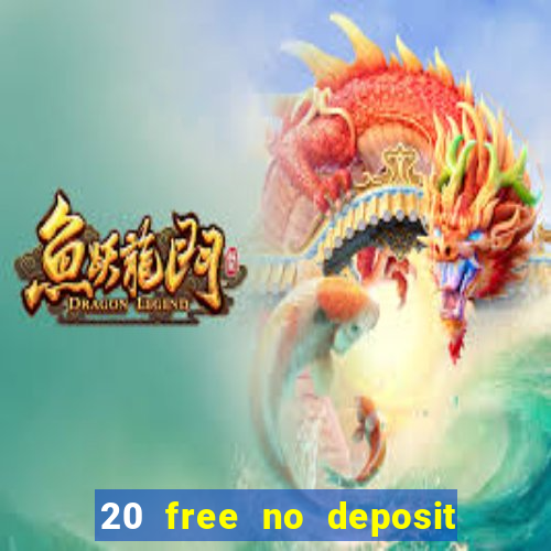 20 free no deposit casino us