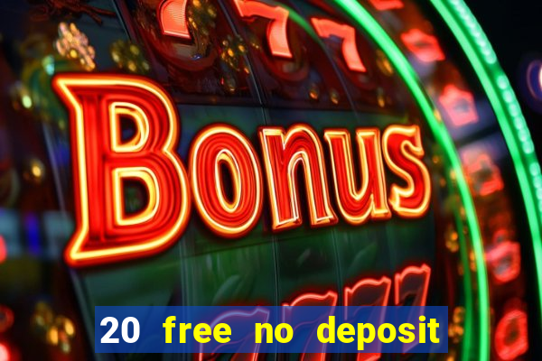 20 free no deposit casino us