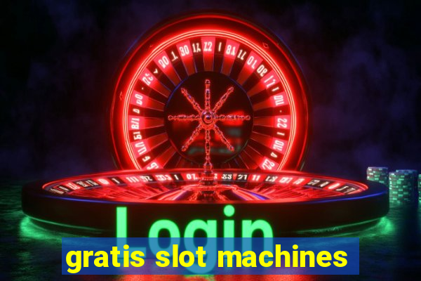 gratis slot machines