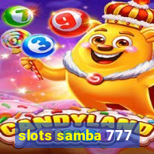 slots samba 777