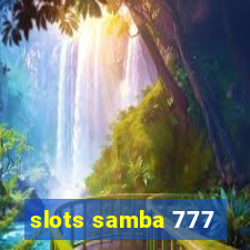 slots samba 777