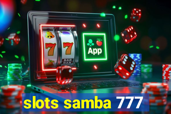 slots samba 777