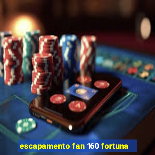 escapamento fan 160 fortuna