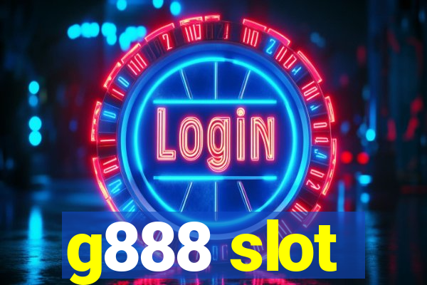 g888 slot