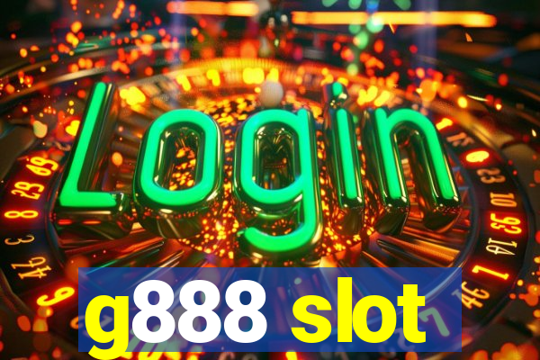 g888 slot