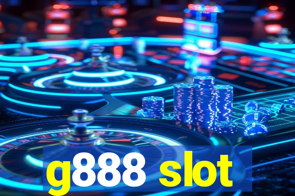 g888 slot