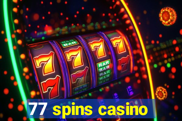 77 spins casino