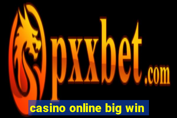 casino online big win