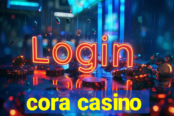 cora casino