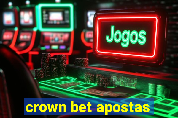 crown bet apostas