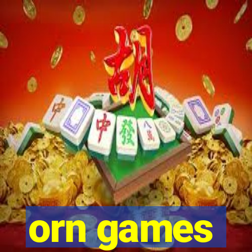 orn games