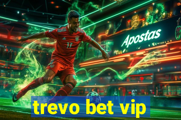 trevo bet vip