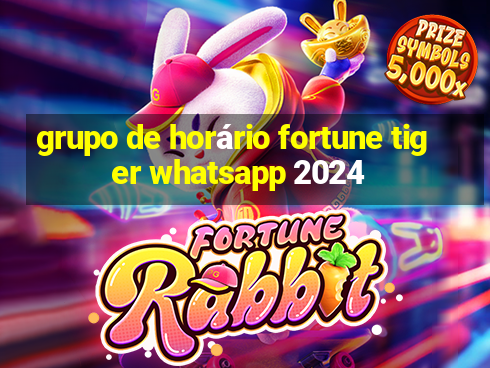 grupo de horário fortune tiger whatsapp 2024