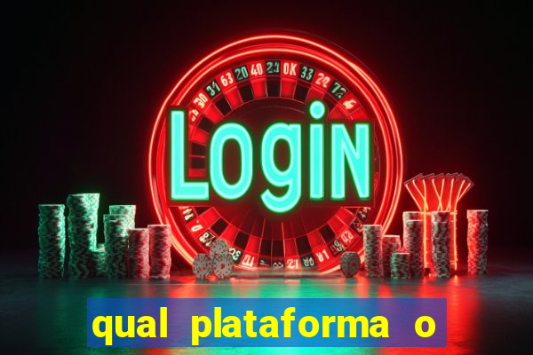 qual plataforma o fortune tiger paga mais