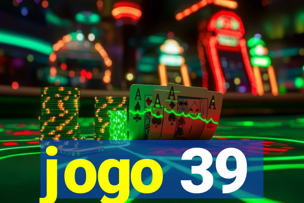 jogo 39