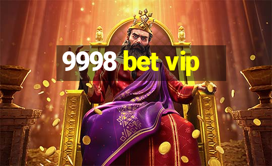 9998 bet vip