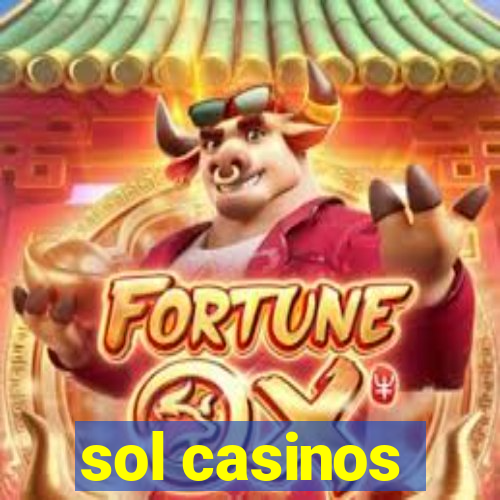 sol casinos