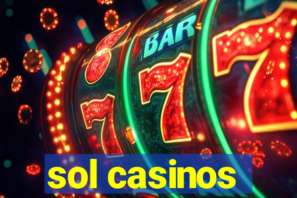 sol casinos