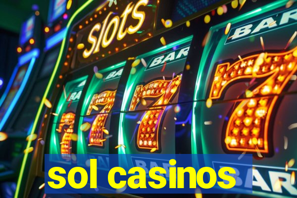 sol casinos