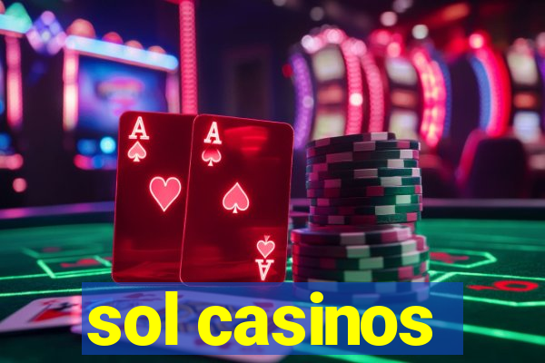 sol casinos