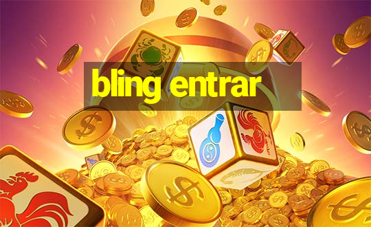 bling entrar