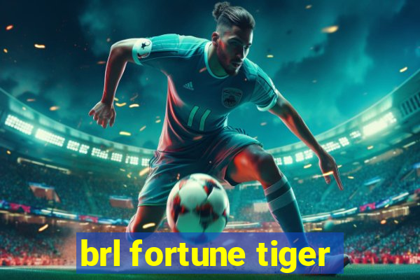 brl fortune tiger