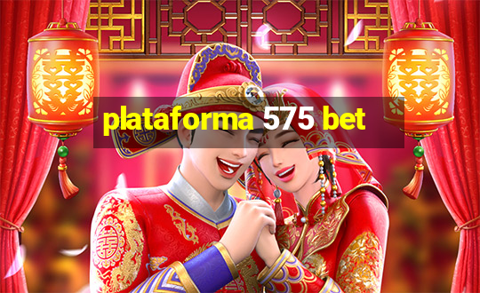 plataforma 575 bet