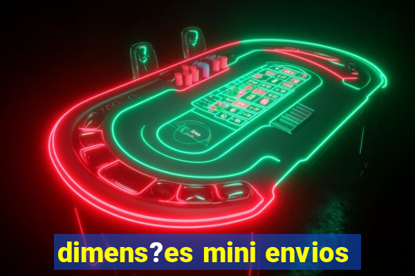 dimens?es mini envios