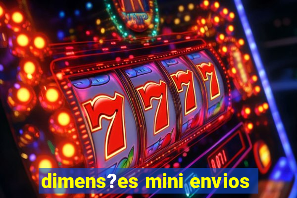 dimens?es mini envios