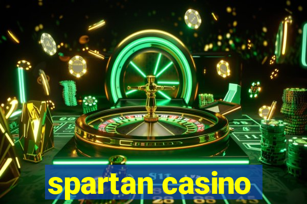 spartan casino