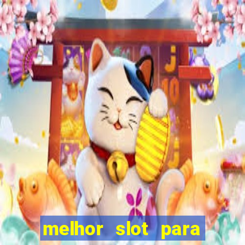 melhor slot para comprar b?nus