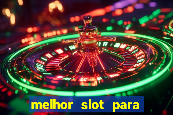 melhor slot para comprar b?nus