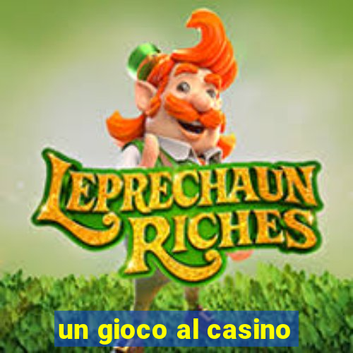 un gioco al casino