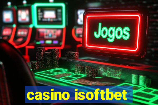 casino isoftbet